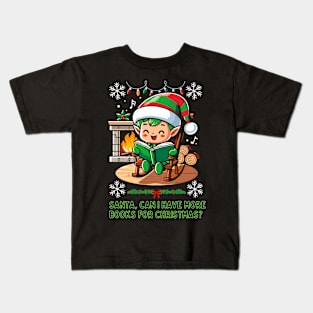 Can I Have More Books for Christmas? Kids T-Shirt